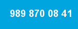 989 870 08 41 989 870 08 41